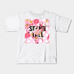 Be A Flamingo | Stand Tall Kids T-Shirt